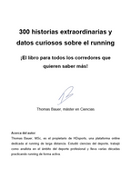 Spanish version: 300 Extraordinary Stories and Fun Facts about Running