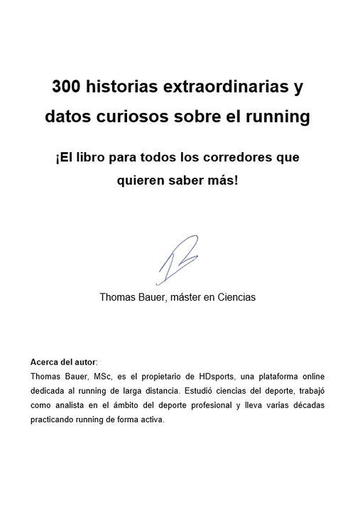 Spanish version: 300 Extraordinary Stories and Fun Facts about Running