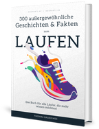 300 außergewöhnliche Geschichten und lustige Fakten zum Laufen