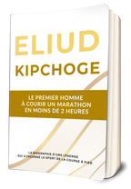 Eliud Kipchoge - Le premier homme à courir un marathon en moins de 2 heures