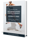 Le grand livre des programmes d'entraînement pour la course à pied