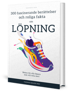 300 fascinerande berättelser och roliga fakta om löpning