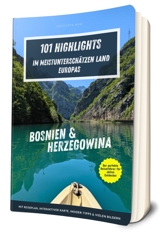 Bosnien & Herzegowina Reiseführer – 101 Highlights im meistunterschätzen Land Europas