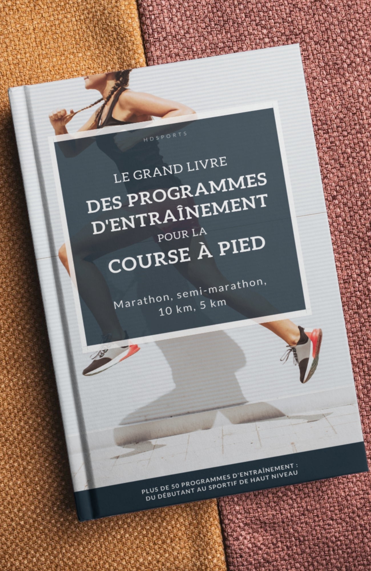 Le grand livre des programmes d'entraînement pour la course à pied